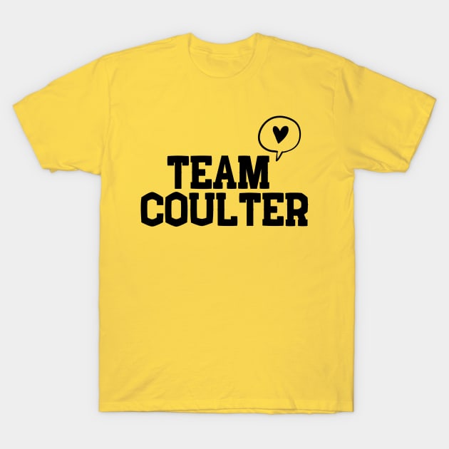 Team Coulter T-Shirt by Hallmarkies Podcast Store